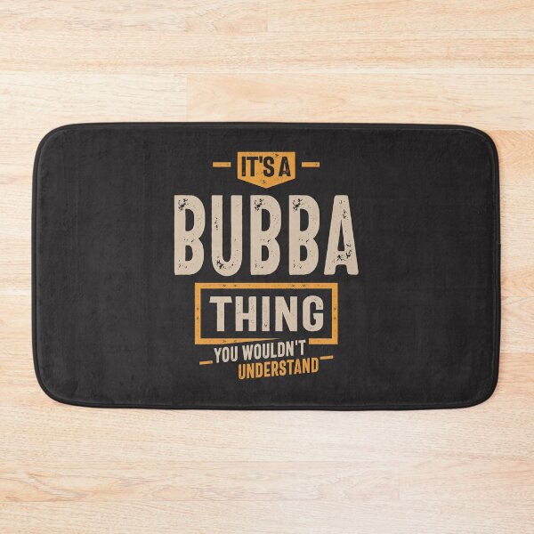 Item preview, Mens It's a Bubba Thing Funny Dad Grandpa  designed and sold by cidolopez.