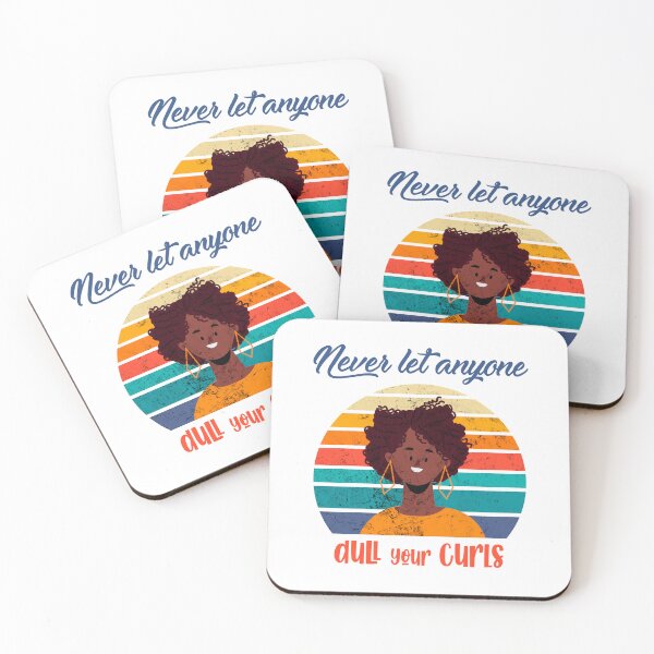 Item preview, Never let anyone dull your curls Sayings for Curly hairstyle  designed and sold by Add To Cart.