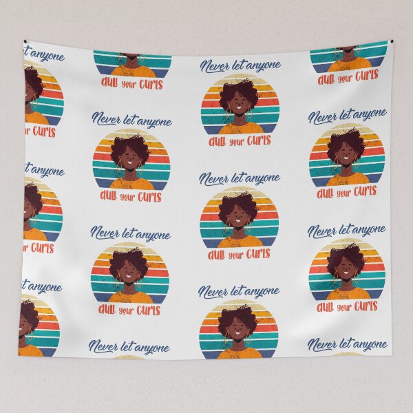 Item preview, Never let anyone dull your curls Sayings for Curly hairstyle  designed and sold by Add To Cart.