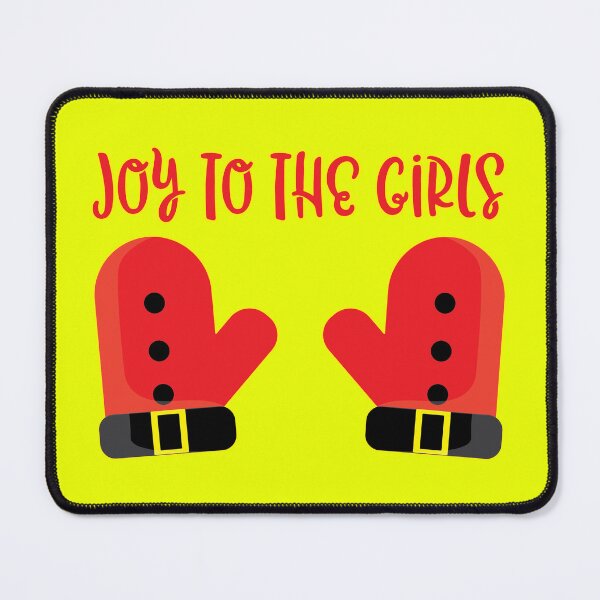 Item preview, Joy To The Girls Santa Gloves Boobs Funny Christmas Lyric Pun designed and sold by PunnyLyrics.