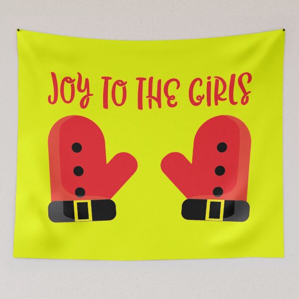 Item preview, Joy To The Girls Santa Gloves Boobs Funny Christmas Lyric Pun designed and sold by PunnyLyrics.