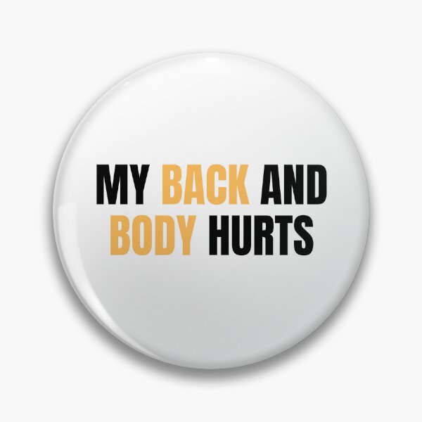 Item preview, my back and body hurts designed and sold by Eriksonshop.