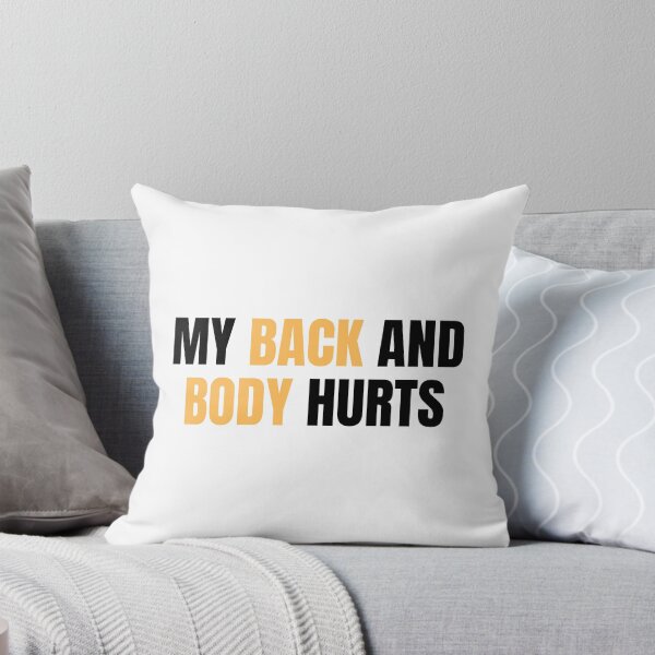 Item preview, my back and body hurts designed and sold by Eriksonshop.