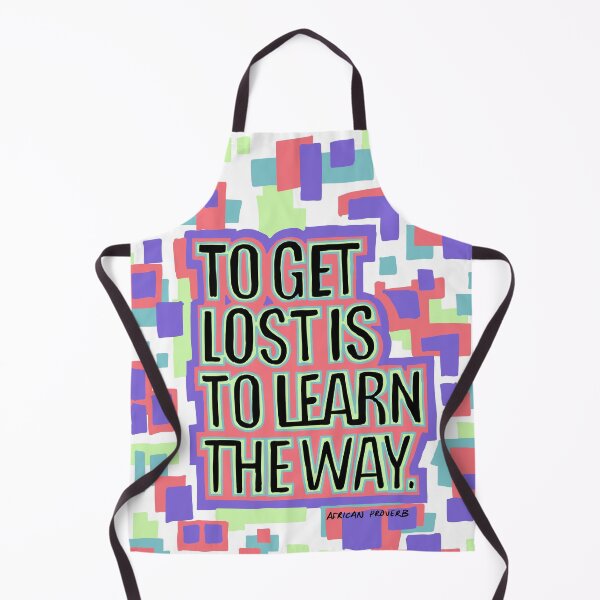 Item preview, African proverb | Hand drawn, To get lost is to learn the way quote. designed and sold by Giovanni-c.
