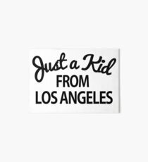 Just a kid from Los Angeles LA Art Board