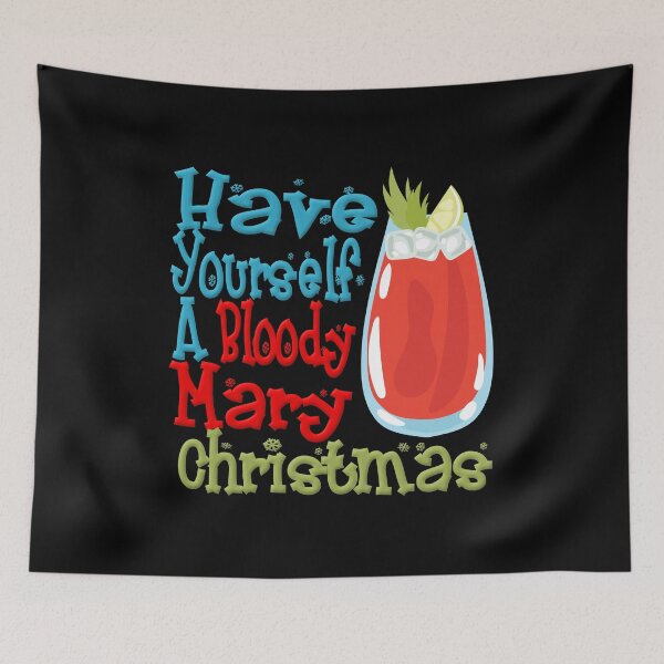 Item preview, Have Yourself A Bloody Mary Christmas Funny Lyric Pun designed and sold by PunnyLyrics.