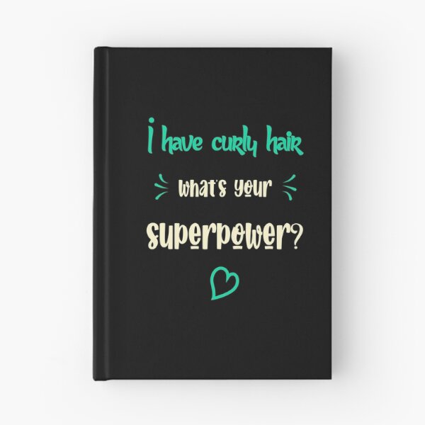 Item preview, I have Curly Hair What is Your Superpower Sayings for Curly hairstyle  designed and sold by Add To Cart.