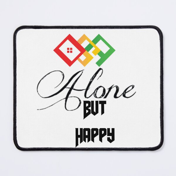 Item preview, Alone but happy designed and sold by Hadimubeen.