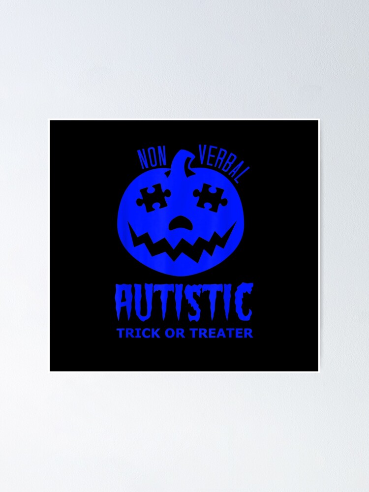 Non Verbal Autistic Trick Or Treater Blue Halloween Pumpkin T-Shirt Non Verbal Autistic Trick Or Treater Blue Halloween Pumpkin T-Shirt