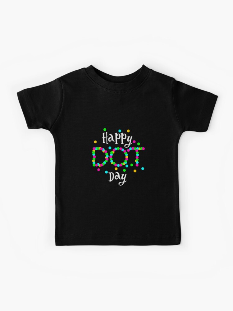 International Dot Day 2022 Colorful Polka T Shirt