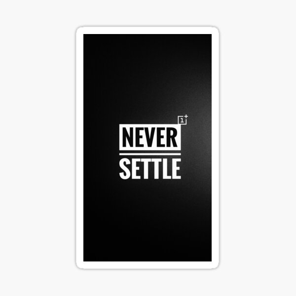 Never Settle OnePlus Sticker
