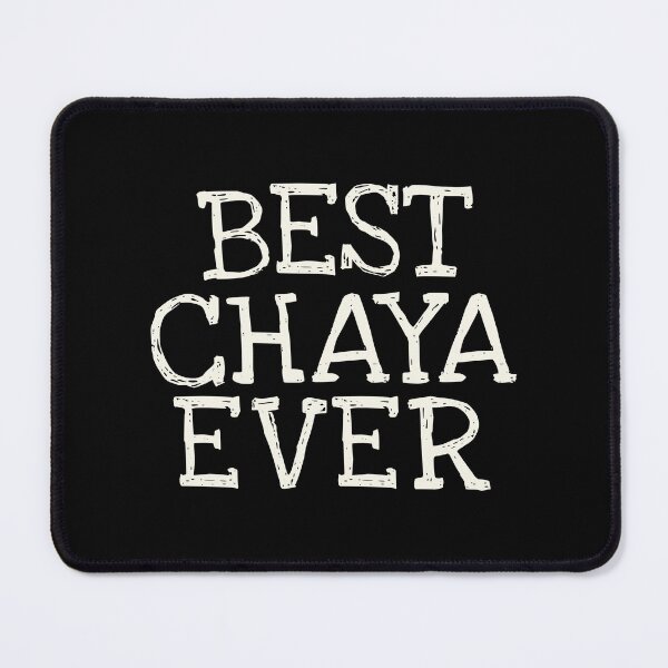 Item preview, Best Chaya Ever Funny Personalized Name designed and sold by MariosNydras.