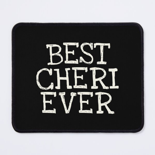 Item preview, Best Cheri Ever Funny Personalized Name designed and sold by MariosNydras.