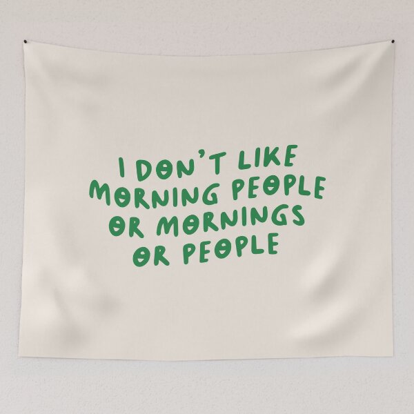 Item preview, I Don't Like Morning People or Mornings or People, Funny Saying designed and sold by Artestygraphic.