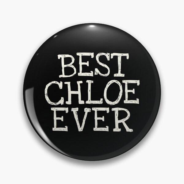 Item preview, Best Chloe Ever Funny Personalized Name designed and sold by MariosNydras.
