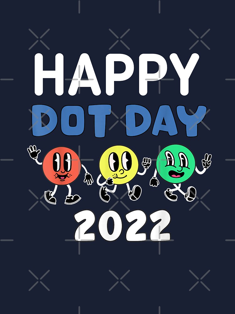 International Dot Day 2022 Colorful Polka T Shirt - Jolly Family Gifts