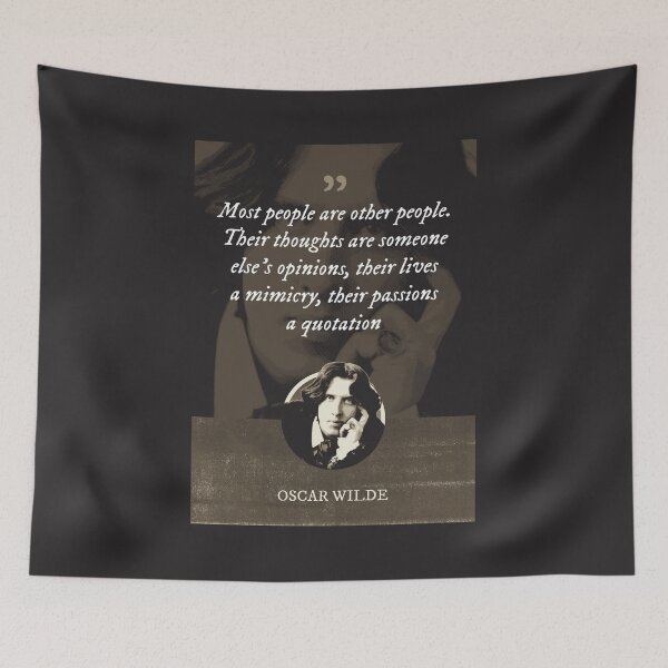 Item preview, Oscar Wilde - Most people are other people. Their thoughts are someone else's opinions, their lives a mimicry, their passions a quotation designed and sold by Syahrasi.