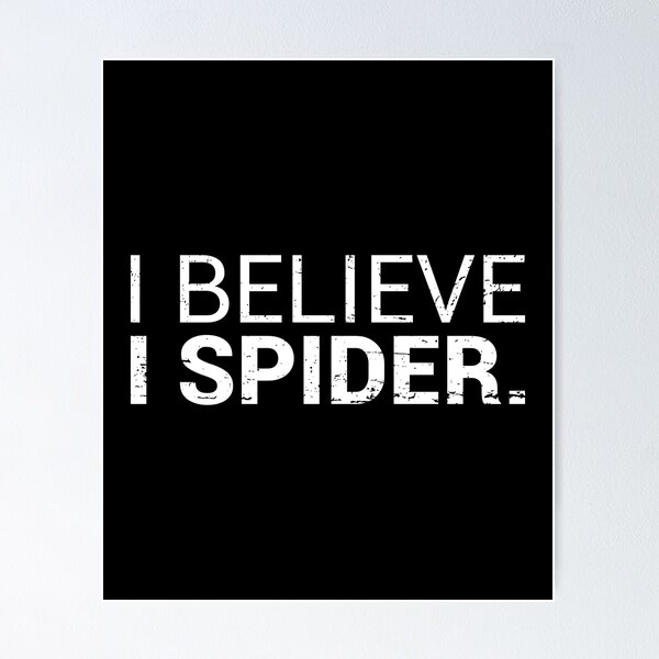 Item preview, I Believe I Spider Denglish designed and sold by max-it-out.