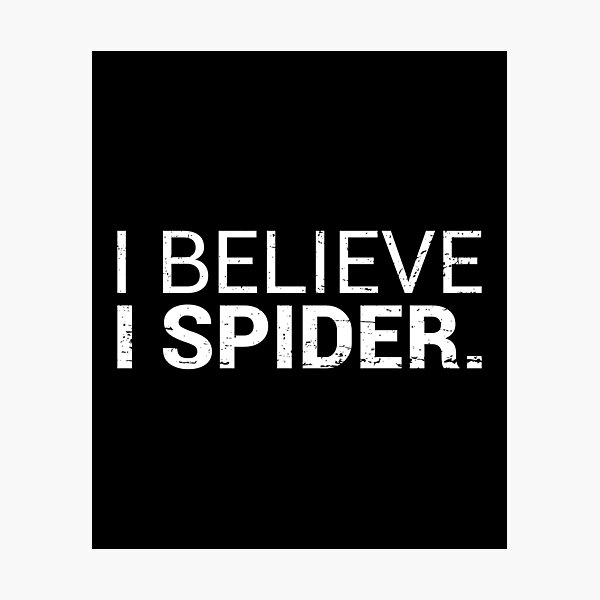 Item preview, I Believe I Spider Denglish designed and sold by max-it-out.