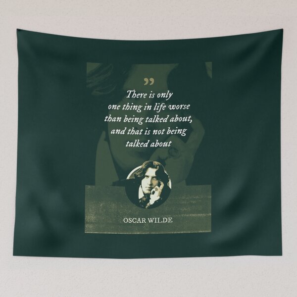 Item preview, Oscar Wilde - There is only one thing in life worse than being talked about, and that is not being talked about designed and sold by Syahrasi.
