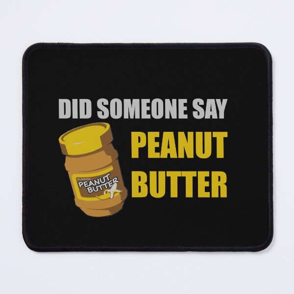 Item preview, Did someone say peanut butter designed and sold by Eleanora193.