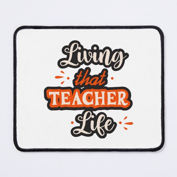 Item preview, Living That Teacher Life designed and sold by Pixelish.