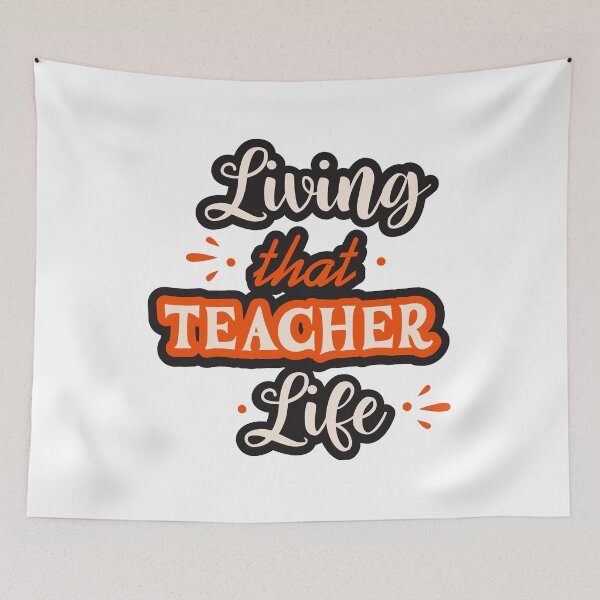 Item preview, Living That Teacher Life designed and sold by Pixelish.