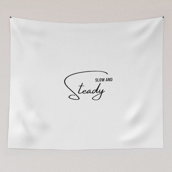 Item preview, Slow and Steady, Minimalist Writing designed and sold by MerchGiants.