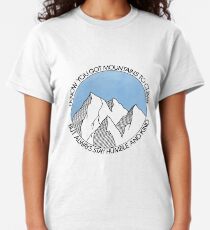 Always Stay Humble and Kind Mountains Classic T-Shirt