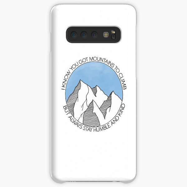 Always Stay Humble and Kind Mountains Samsung Galaxy Snap Case