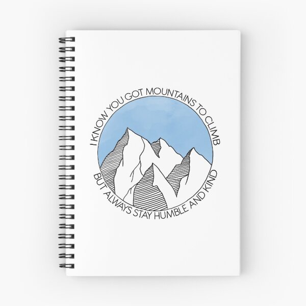 Item preview, Always Stay Humble and Kind Mountains designed and sold by Moxie Graphics.