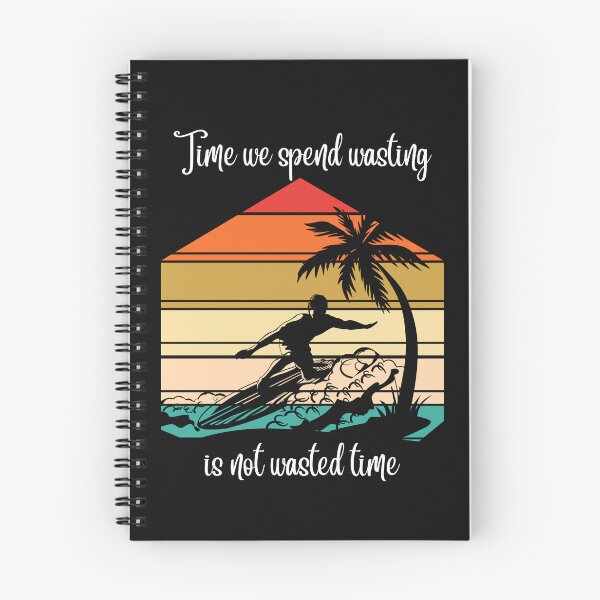 Item preview, TIME WE SPEND WASTING IS NOT WASTED TIME RETRO SURFER WHITE PRINT designed and sold by IslandBaneMerch.