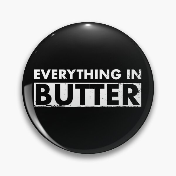 Item preview, Everything In Butter Denglish designed and sold by max-it-out.