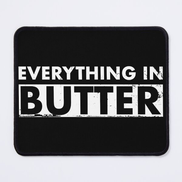 Item preview, Everything In Butter Denglish designed and sold by max-it-out.