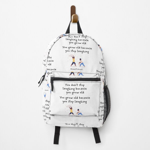 Item preview, You dont stop laughing because you grow old. You grow old because you stop laughing. Michael Pritchard designed and sold by LifeWisdom.