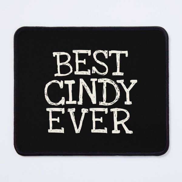 Item preview, Best Cindy Ever Funny Personalized Name designed and sold by MariosNydras.