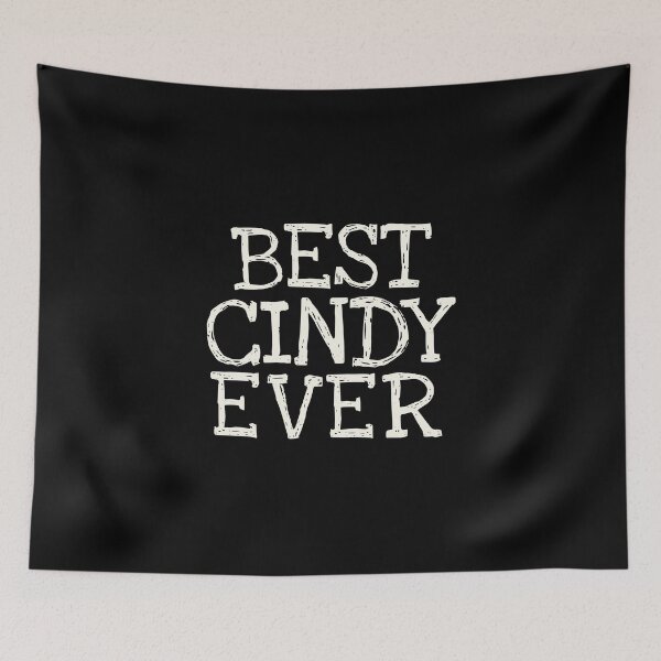 Item preview, Best Cindy Ever Funny Personalized Name designed and sold by MariosNydras.
