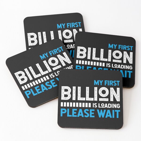 Item preview, My first billion is loading please wait for freelancers & hard work motivation designed and sold by TheLuckyShirts.