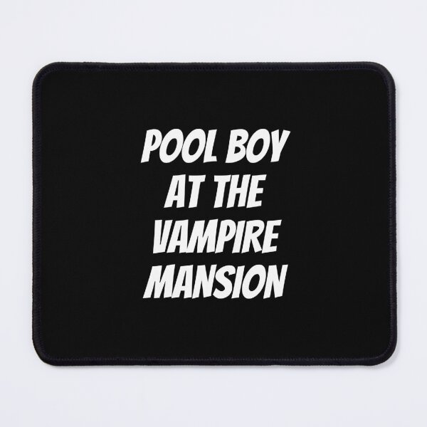 Item preview, Pool Boy At The Vampire Mansion designed and sold by EternalDragonKO.
