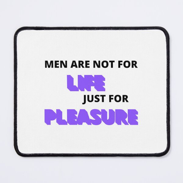 Item preview, men are not for life just for pleasure designed and sold by mrelax57700.
