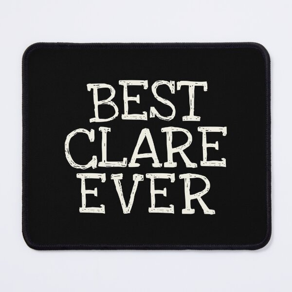 Item preview, Best Clare Ever Funny Personalized Name designed and sold by MariosNydras.
