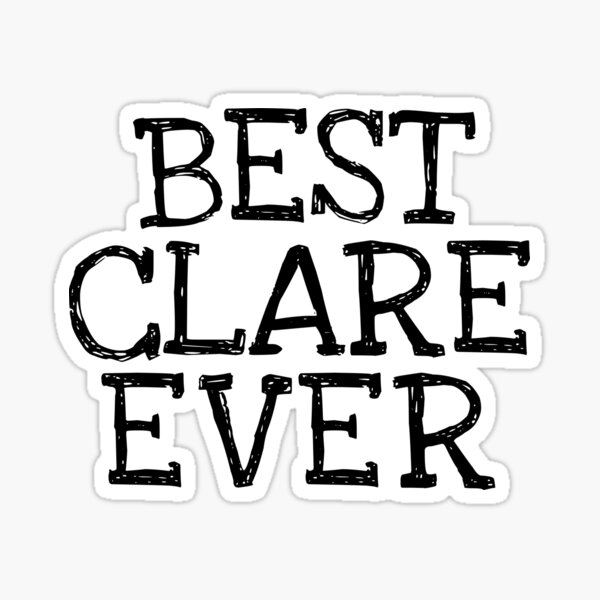 Item preview, Best Clare Ever Funny Personalized Name designed and sold by MariosNydras.