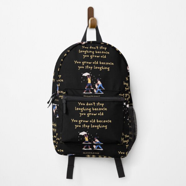 Item preview, You dont stop laughing because you grow old. You grow old because you stop laughing. Michael Pritchard designed and sold by LifeWisdom.