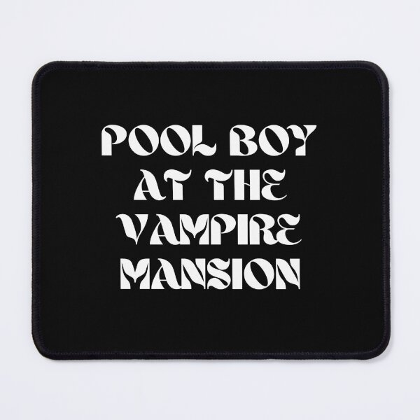 Item preview, Pool Boy At The Vampire Mansion designed and sold by EternalDragonKO.