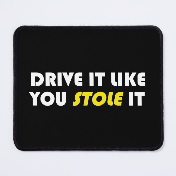 Item preview, Drive Like You Stole It Funny Car Slap designed and sold by RhysDonald1.