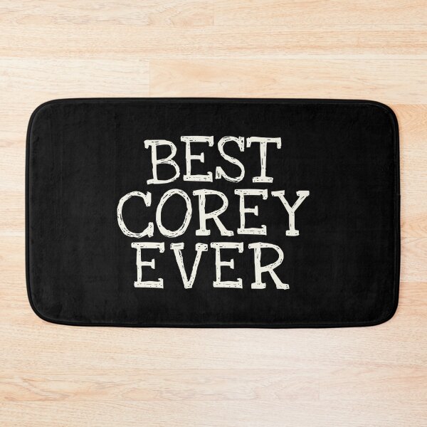 Item preview, Best Corey Ever Funny Personalized Name designed and sold by MariosNydras.