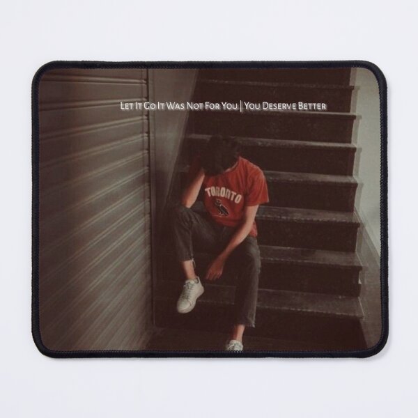 Item preview, LET IT GO IT WAS NOT FOR YOU | You Deserve Better designed and sold by TearDr0p.