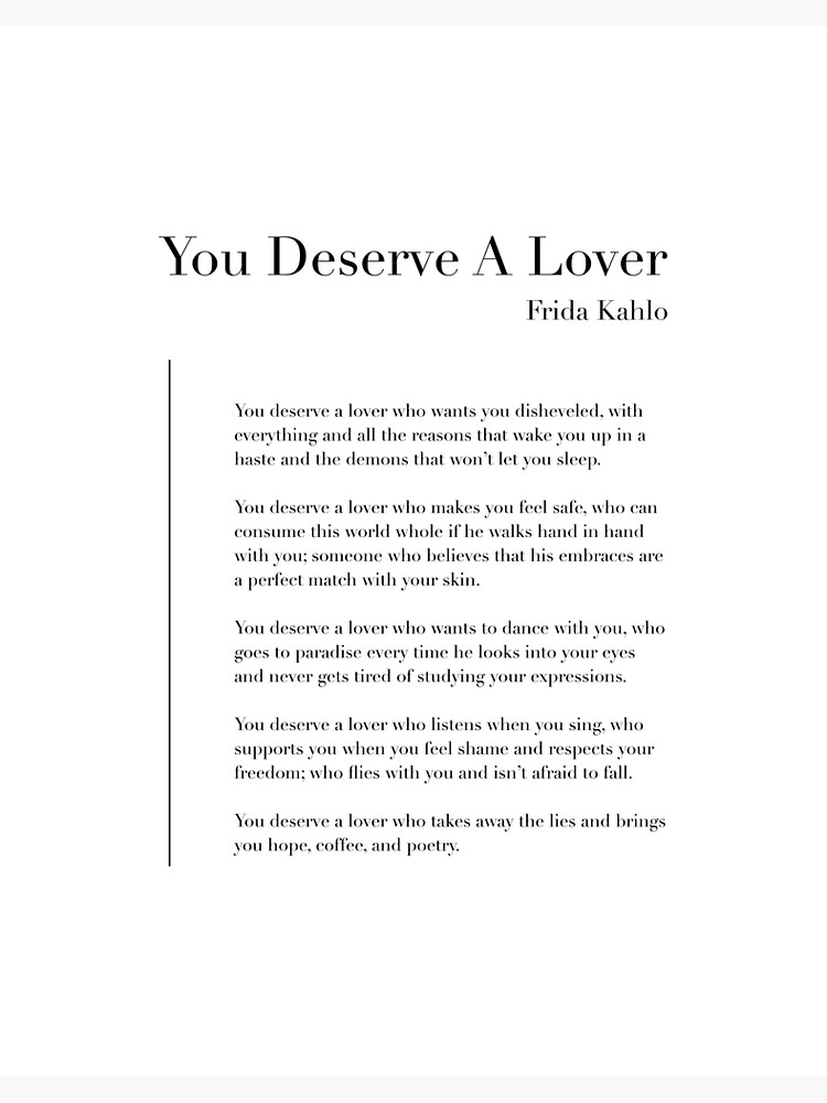 You deserve a lover by Frida Kahlo