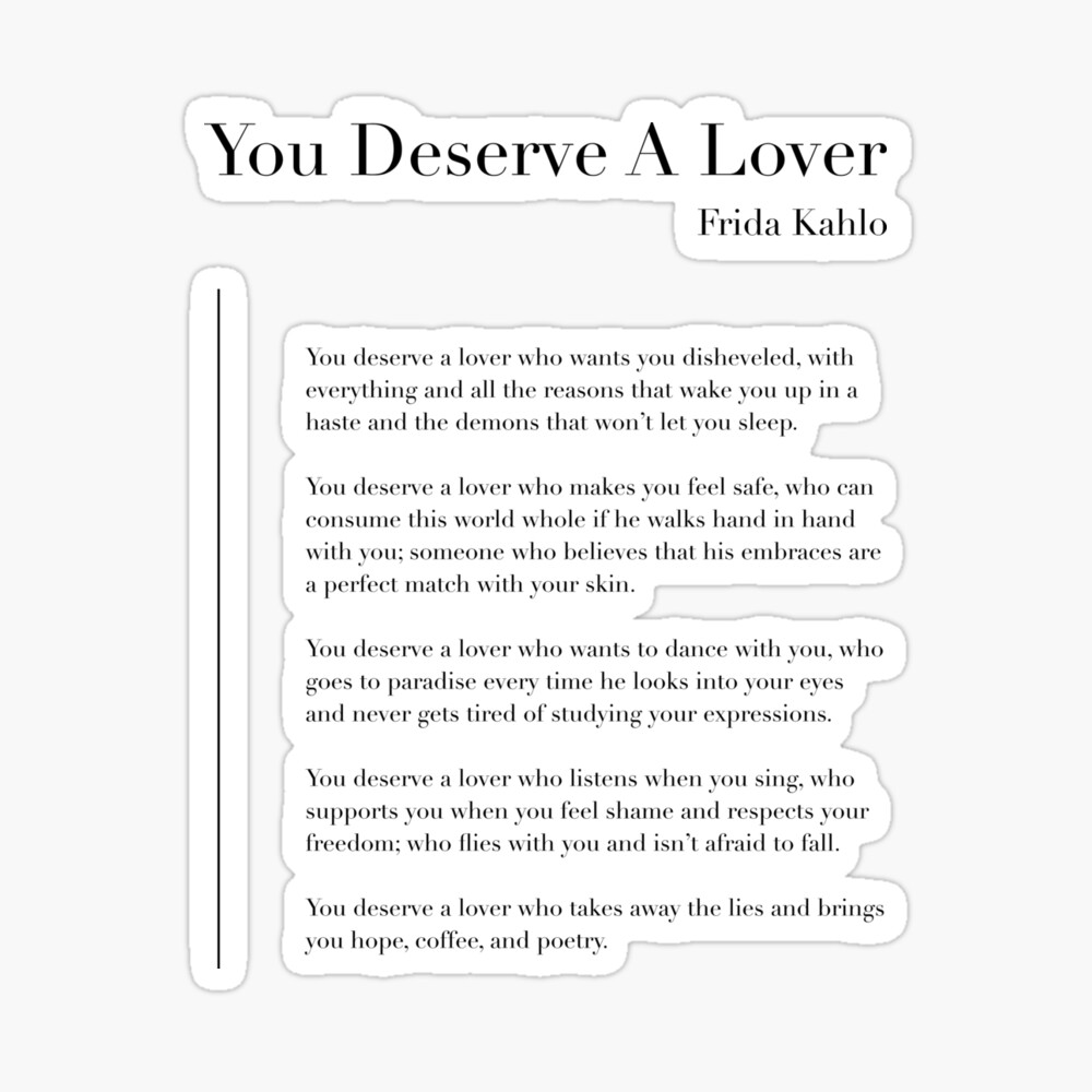 You deserve a lover by Frida Kahlo