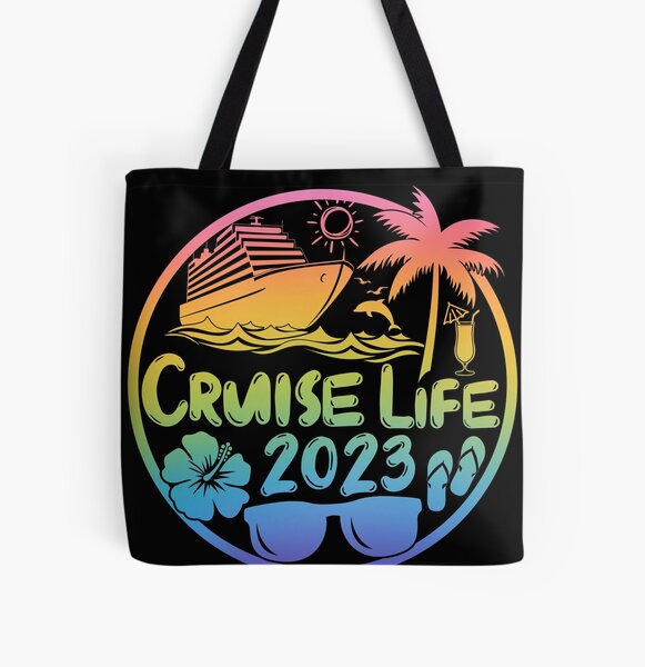 Cruise Life 2023 Tote Bag Girls Trip Gifts Cruise Trip Bags 